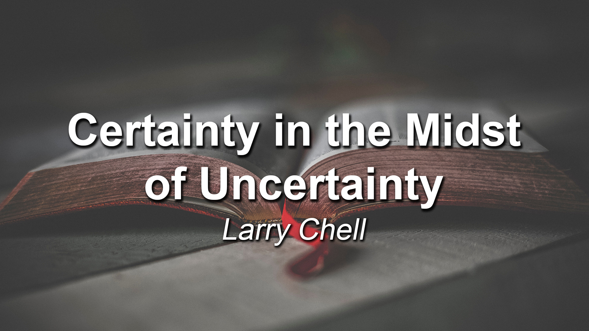 certainty-in-the-midst-of-uncertainty-church-on-the-hill